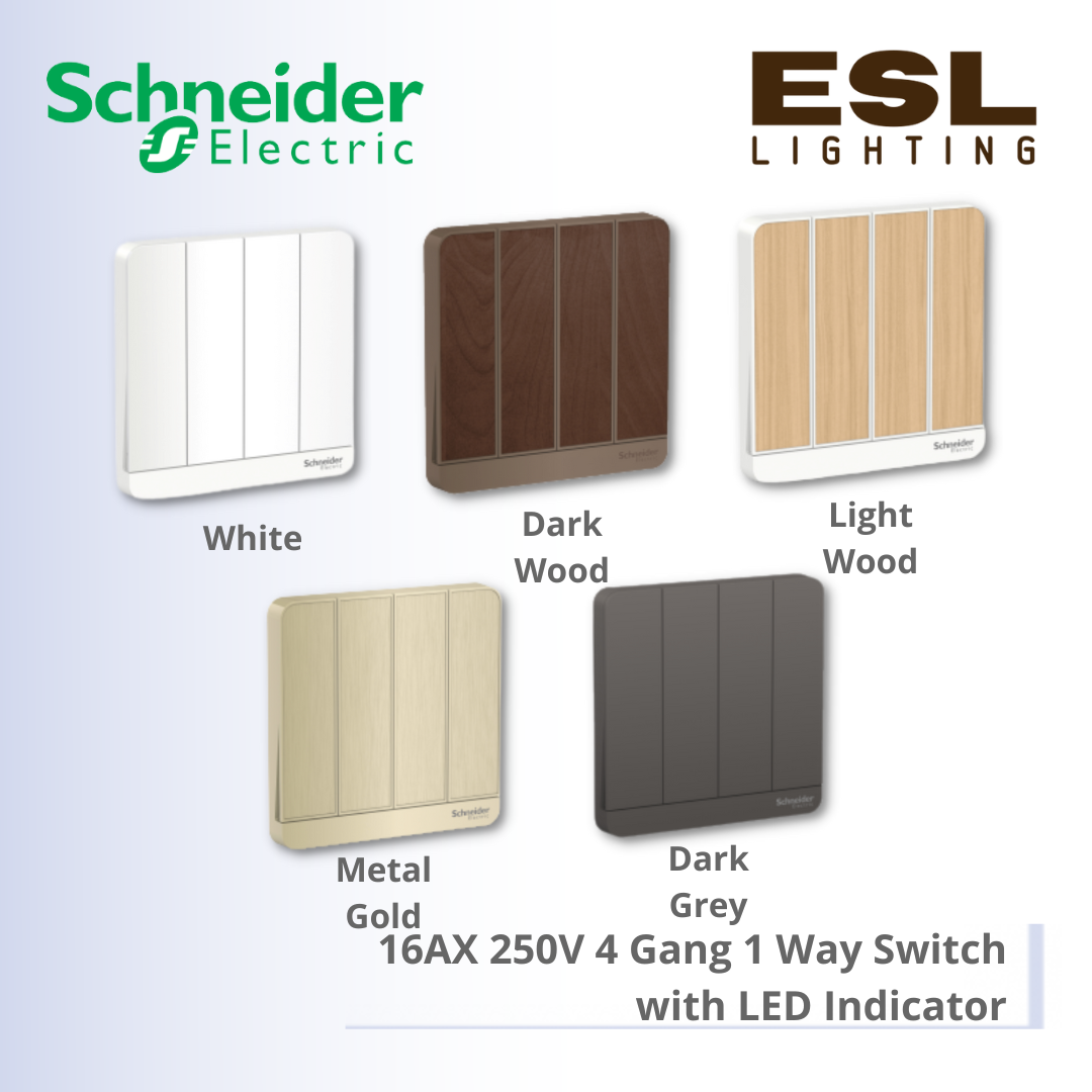 SCHNEIDER AvatarOn 16AX 250V 4 Gang 1 Way Switch with LED indicator - E8334L1LED_WE_G11 E8334L1LED_WD_G11 E8334L1LED_LW_G11 E8334L1LED_GH_G11 E8334L1LED_DG_G11
