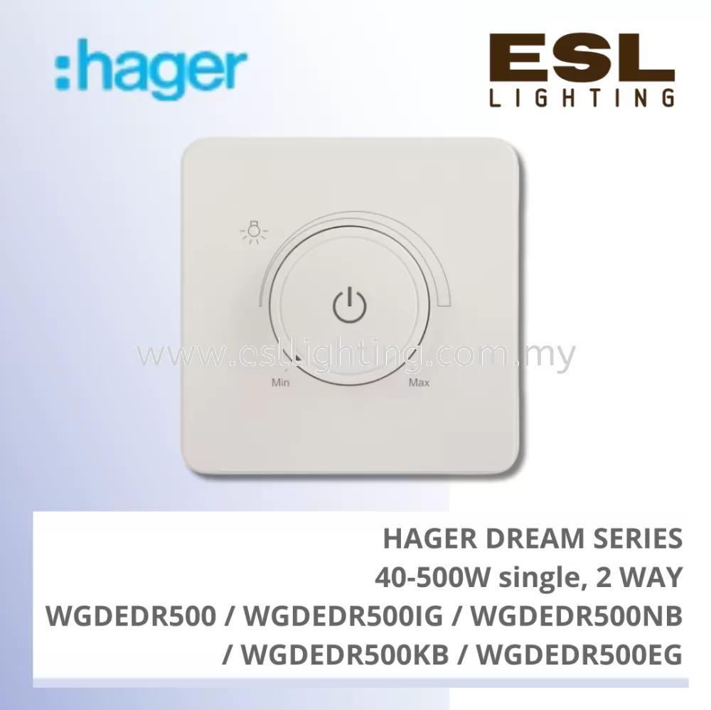 HAGER Dream Series - 40-500W single, 2 WAY - WGDEDR500 / WGDEDR500IG / WGDEDR500NB / WGDEDR500KB / WGDEDR500EG
