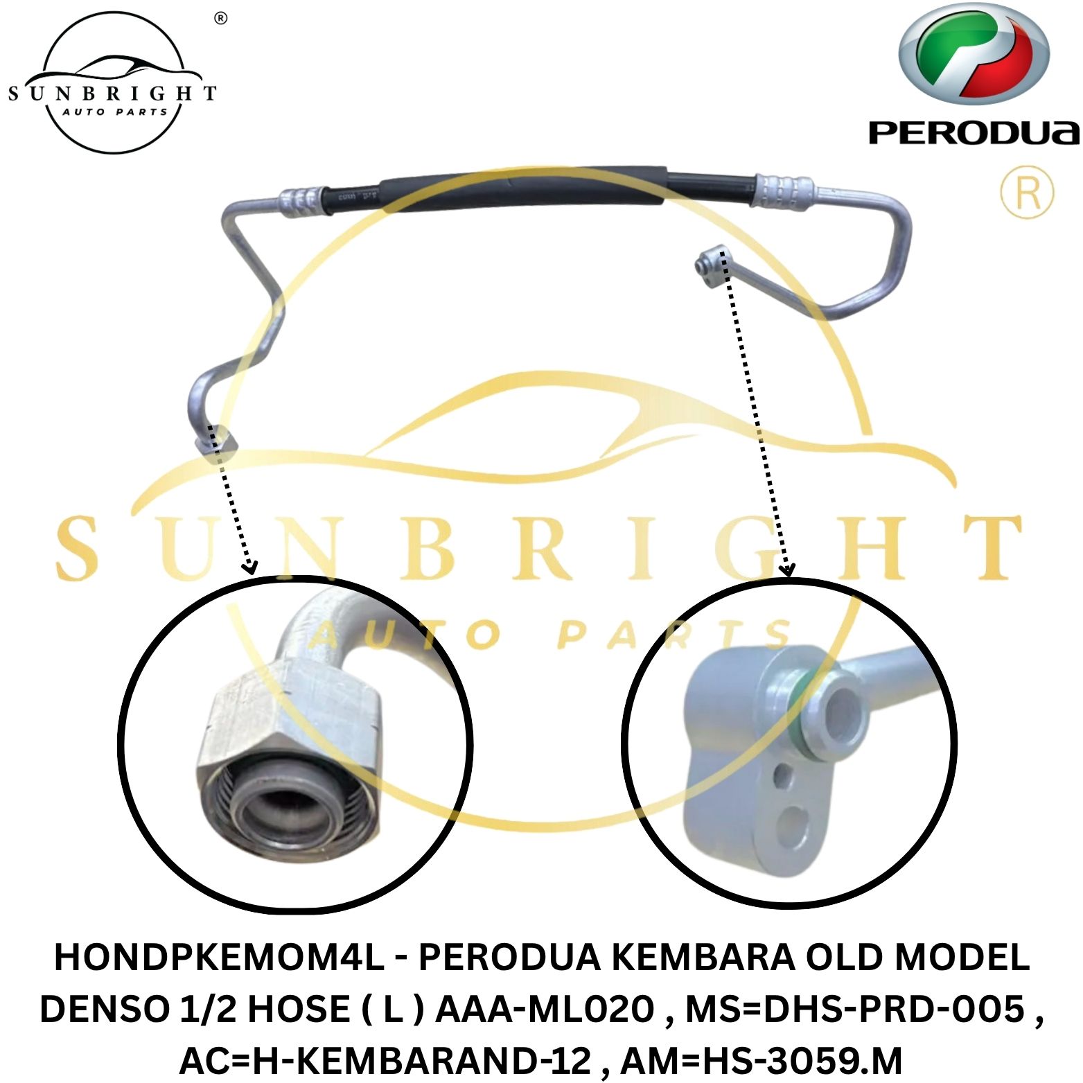 HONDPKEMOM4L - PERODUA KEMBARA OLD MODEL DENSO 1/2 HOSE ( L ) AAA-ML020 , MS=DHS-PRD-005 , AC=H-KEMBARAND-12 , AM=HS-3059.M