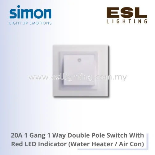 SIMON V8 SERIES 20A 1 Gang 1 Way Double Pole Switch With Red LED Indicator (Water Heater / Air Con) - 80203