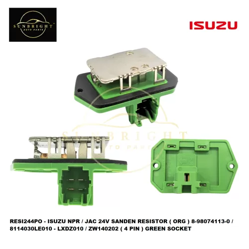 RESI244PO - ISUZU NPR / JAC 24V SANDEN RESISTOR ( ORG ) 8-98074113-0 / 8114030LE010 - LXDZ010 / ZW140202 ( 4 PIN ) GREEN SOCKET