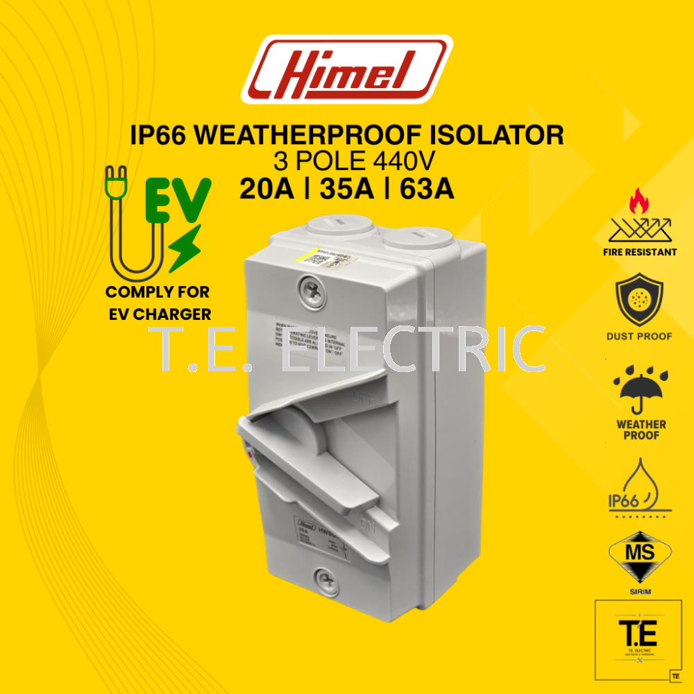 HIMEL IP66 WEATHERPROOF ISOLATOR 3 POLE 440V | 20A | 35A | 63A | COMPLY FOR EV CHARGER
