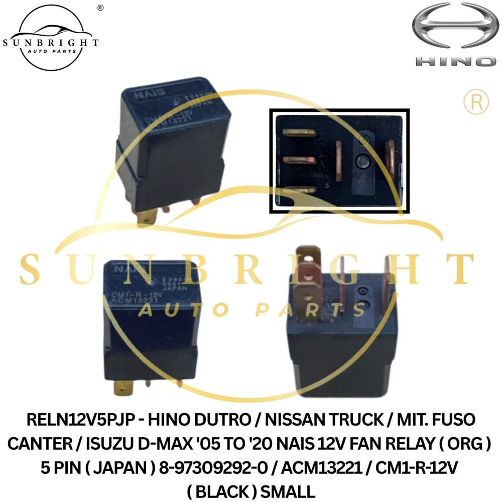 RELN12V5PJP - HINO DUTRO / NISSAN TRUCK / MIT. FUSO CANTER / ISUZU D-MAX '05 TO '20 NAIS 12V FAN RELAY ( ORG ) 5 PIN ( JAPAN ) 8-97309292-0 / ACM13221 / CM1-R-12V ( BLACK ) SMALL
