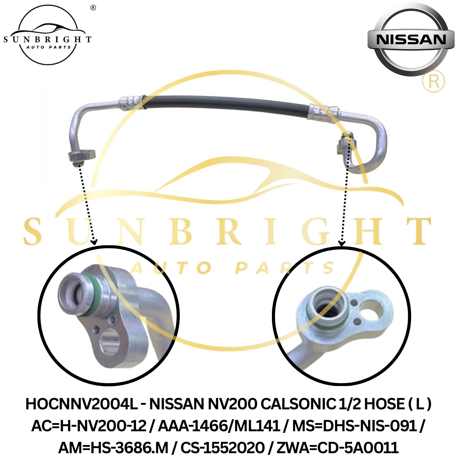 HOCNNV2004L - NISSAN NV200 CALSONIC 1/2 HOSE ( L ) AC=H-NV200-12 / AAA-1466/ML141 / MS=DHS-NIS-091 / AM=HS-3686.M / CS-1552020 / ZWA=CD-5A0011