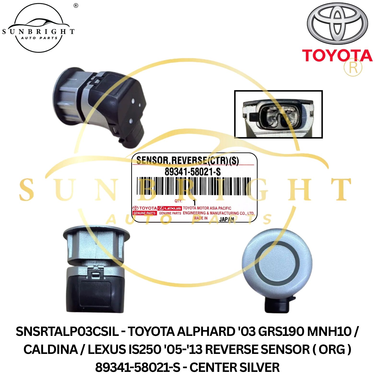 SNSRTALP03CSIL - TOYOTA ALPHARD '03 GRS190 MNH10 / CALDINA / LEXUS IS250 '05-'13 REVERSE SENSOR ( ORG ) 89341-58021-S - CENTER SILVER