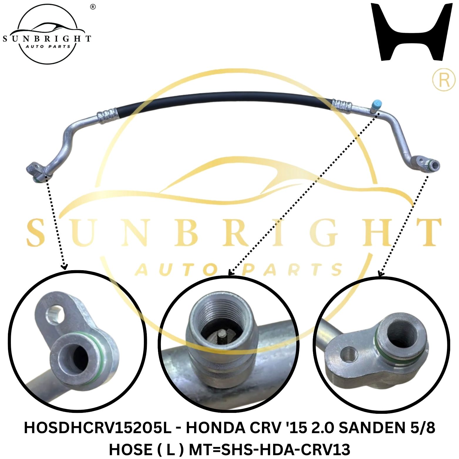 HOSDHCRV15205L - HONDA CRV '15 2.0 SANDEN 5/8 HOSE ( L ) MT=SHS-HDA-CRV13