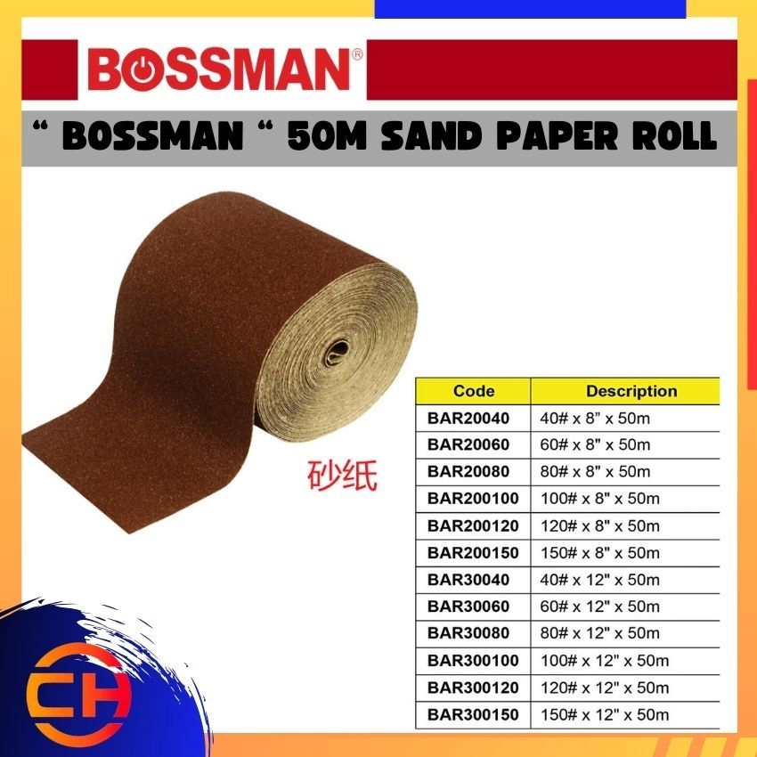 BOSSMAN SAND PAPER / CLOTH BAR20040/ BAR20060/ BAR20080/ BAR200100/ BAR200120/ BAR200150/ BAR30040/ BAR30060/ BAR30080/ BAR300100/ BAR300120/ BAR300150 BOSSMAN 50M SAND PAPER ROLL ( ALUMINIUM OXIDE ) 
