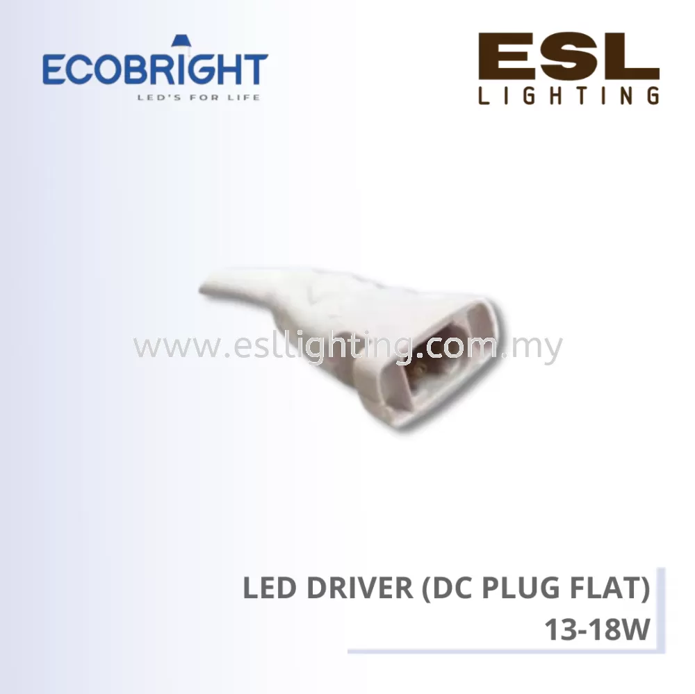ECOBRIGHT LED Driver (DC Plug Flat) 13 - 18W