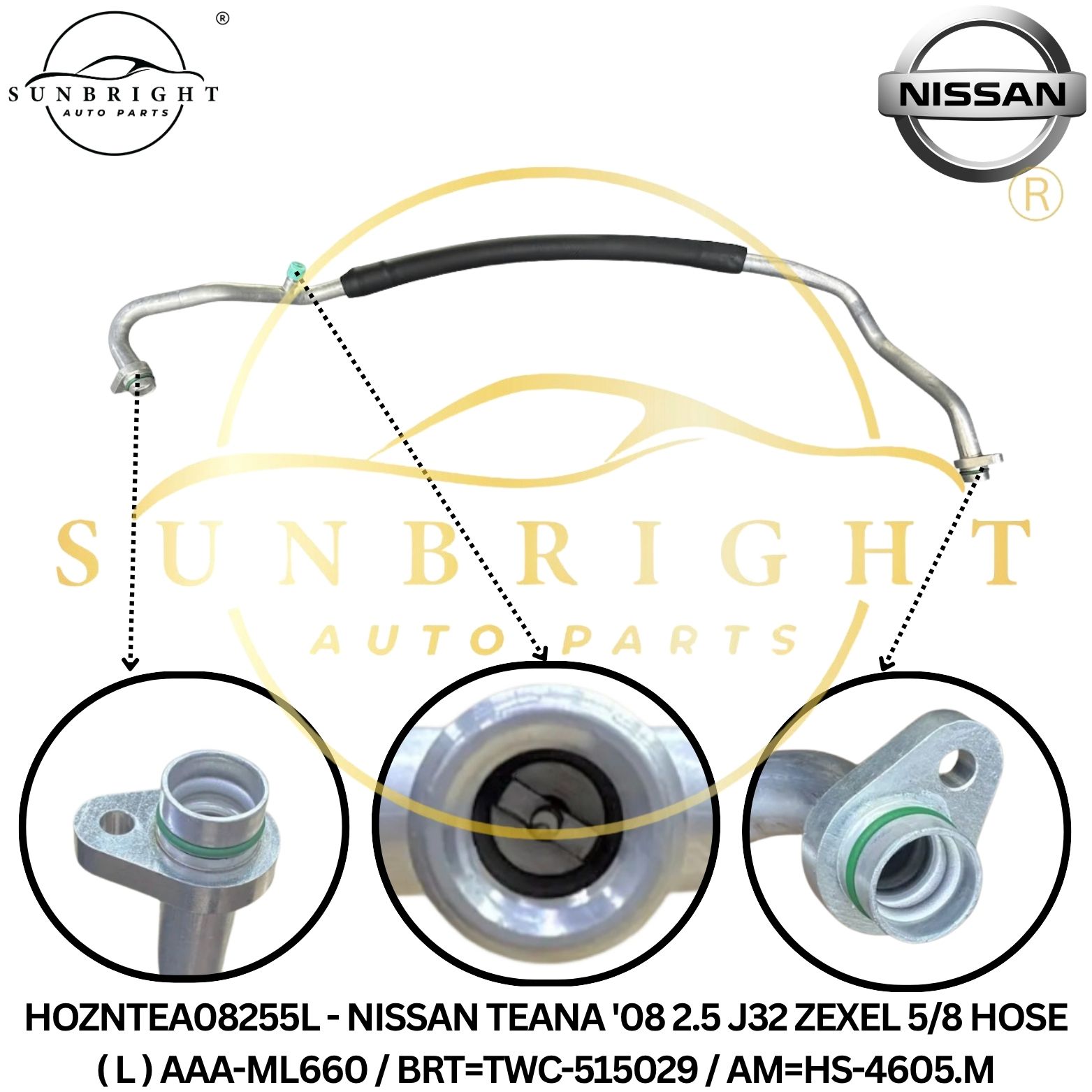 HOZNTEA08255L - NISSAN TEANA '08 2.5 J32 ZEXEL 5/8 HOSE ( L ) AAA-ML660 / BRT=TWC-515029 / AM=HS-4605.M
