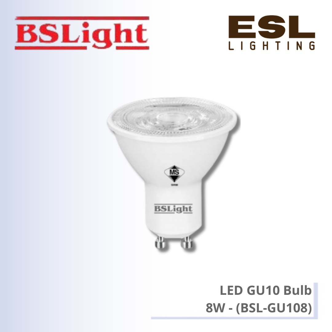 BSLight LED GU10 Bulb 8W - BSL-GU108 [SIRIM]