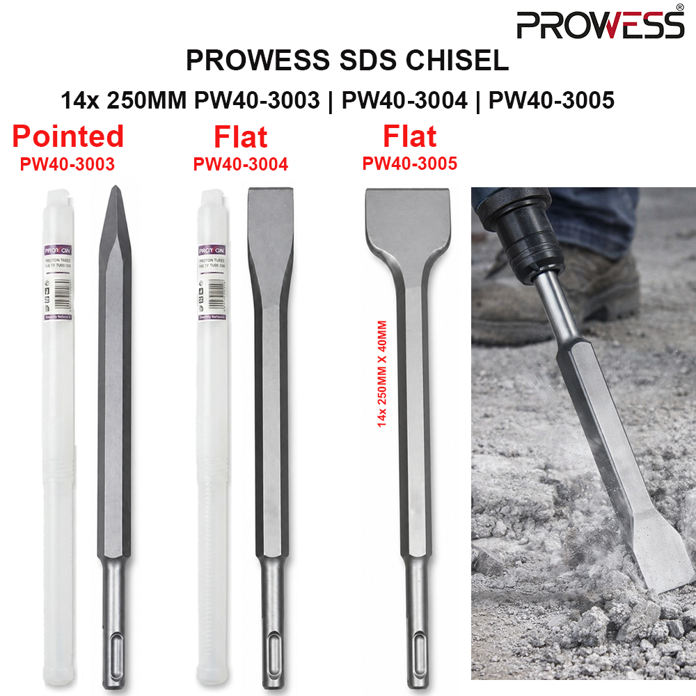 PROWESS SDS CHISEL 14x 250MM | SDS PLUS POINTED, FLAT & WIDE CHISEL | PROFESSIONAL ROTARY HAMMER CHISEL ( PW40-3003 | PW40-3004 | PW40-3005 )
