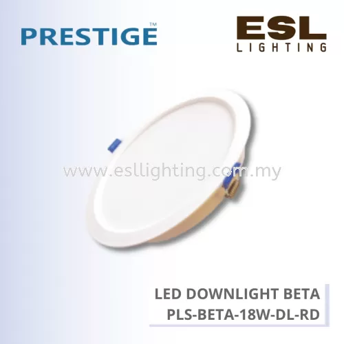 PRESTIGE BETA LED DOWNLIGHT ROUND 18W - PLS-BETA-18W-DL-RD