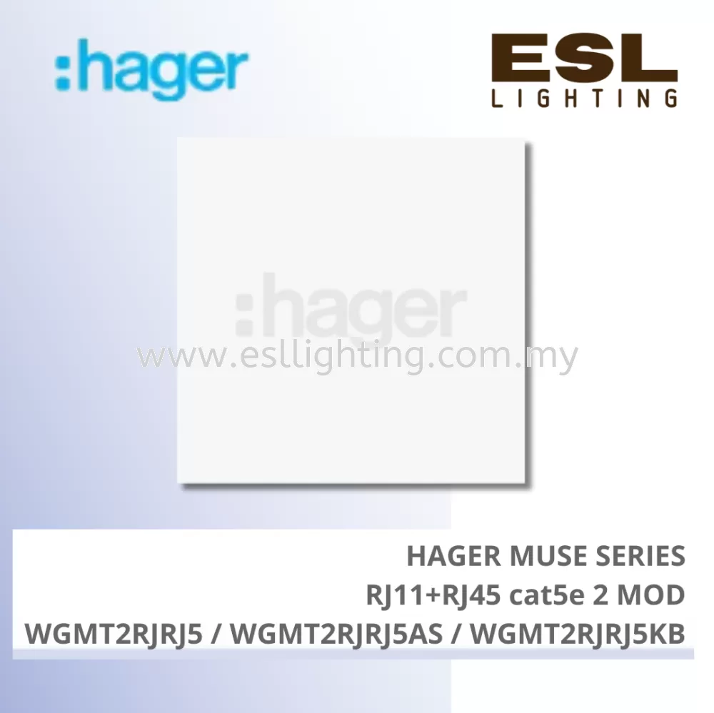 HAGER Muse Series - RJ11 + RJ45 cat5e 2 MOD - WGMT2RJRJ5 / WGMT2RJRJ5AS / WGMT2RJRJ5KB