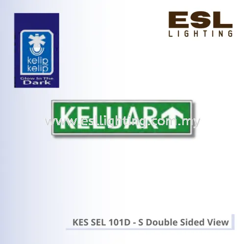 KELIP-KELIP Emergency Keluar Sign KES SEL 101D-S (Double Sided View)