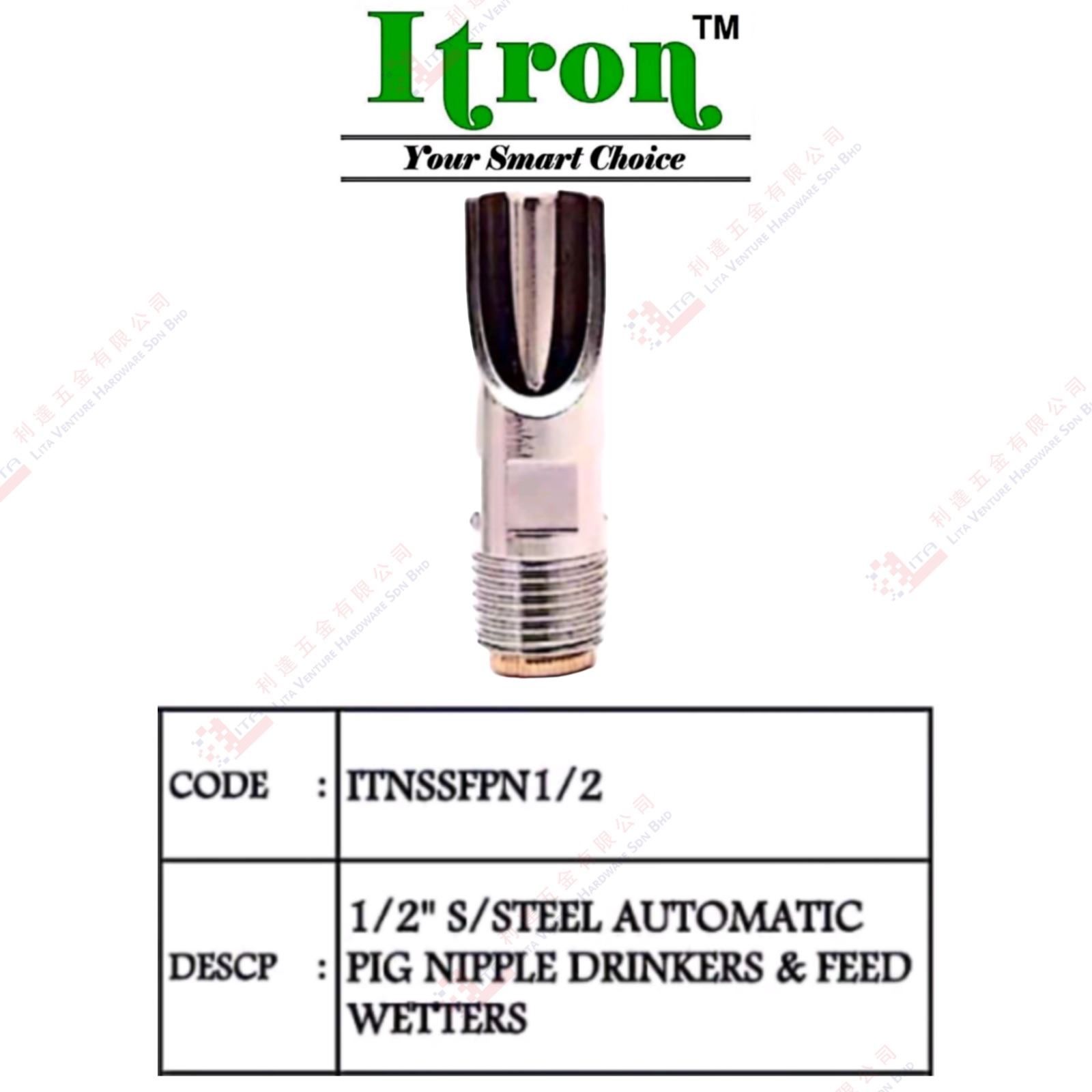 ITRON BRAND S.STEEL AUTOMATIC PIC NIPPLE DRINKERS & FEED WETTERS - ITNSSFPN12