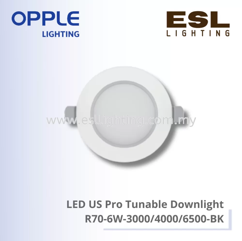 OPPLE DOWNLIGHT - LED US PRO TUNABLE DOWNLIGHT -  R70-6W-3000-BK /  R70-6W-4000-BK /  R70-6W-6500-BK