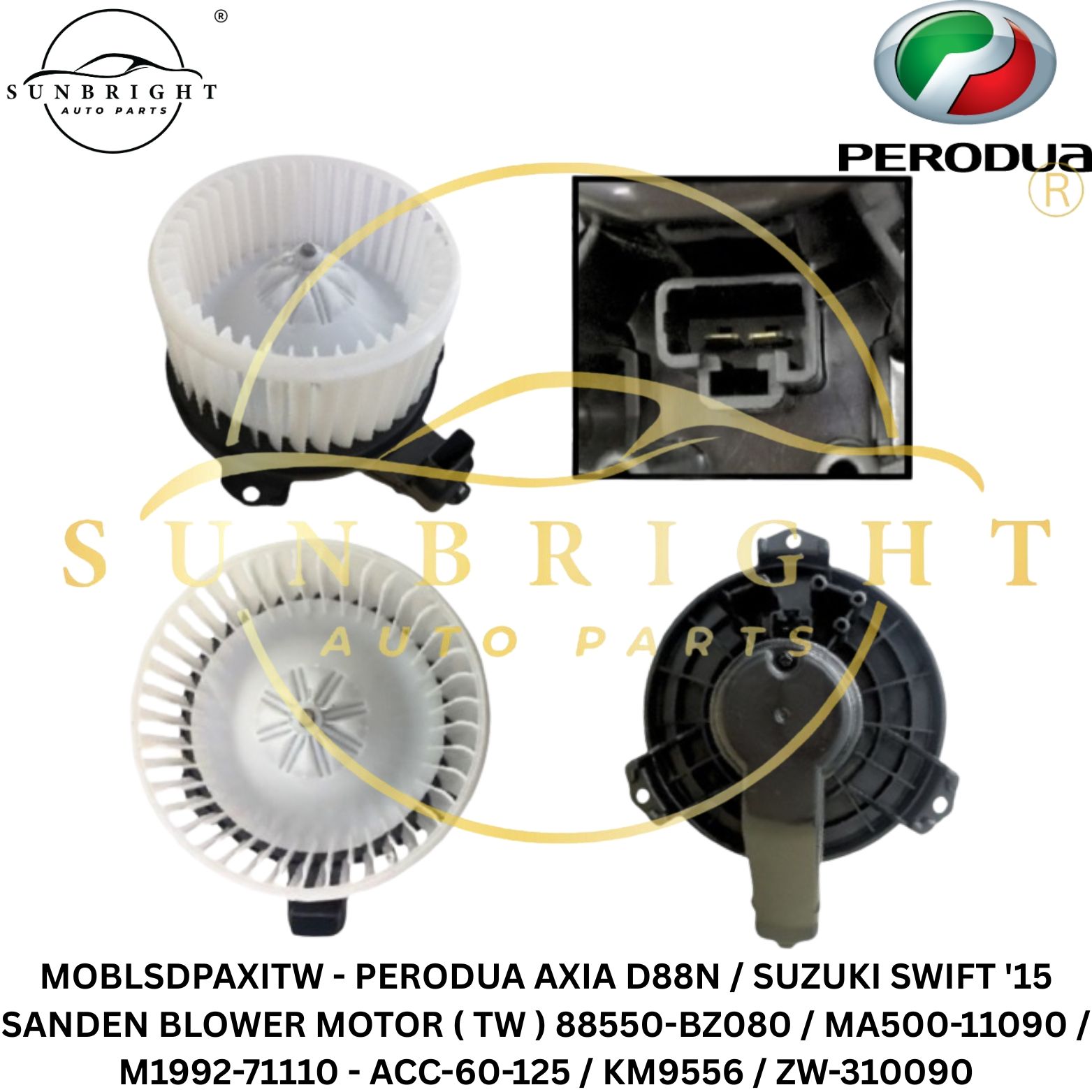 MOBLSDPAXITW - PERODUA AXIA D88N / SUZUKI SWIFT '15 SANDEN BLOWER MOTOR ( TW ) 88550-BZ080 / MA500-11090 / M1992-71110 - ACC-60-125 / KM9556 / ZW-310090