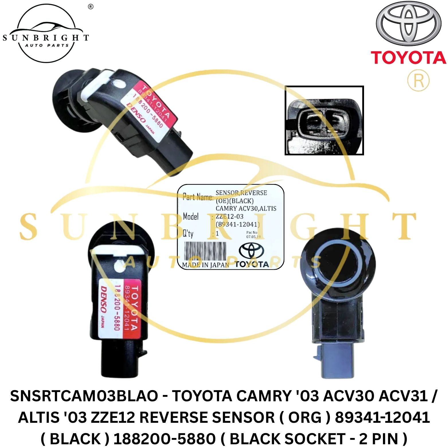 SNSRTCAM03BLAO - TOYOTA CAMRY '03 ACV30 ACV31 / ALTIS '03 ZZE12 REVERSE SENSOR ( ORG ) 89341-12041 ( BLACK ) 188200-5880 ( BLACK SOCKET - 2 PIN )