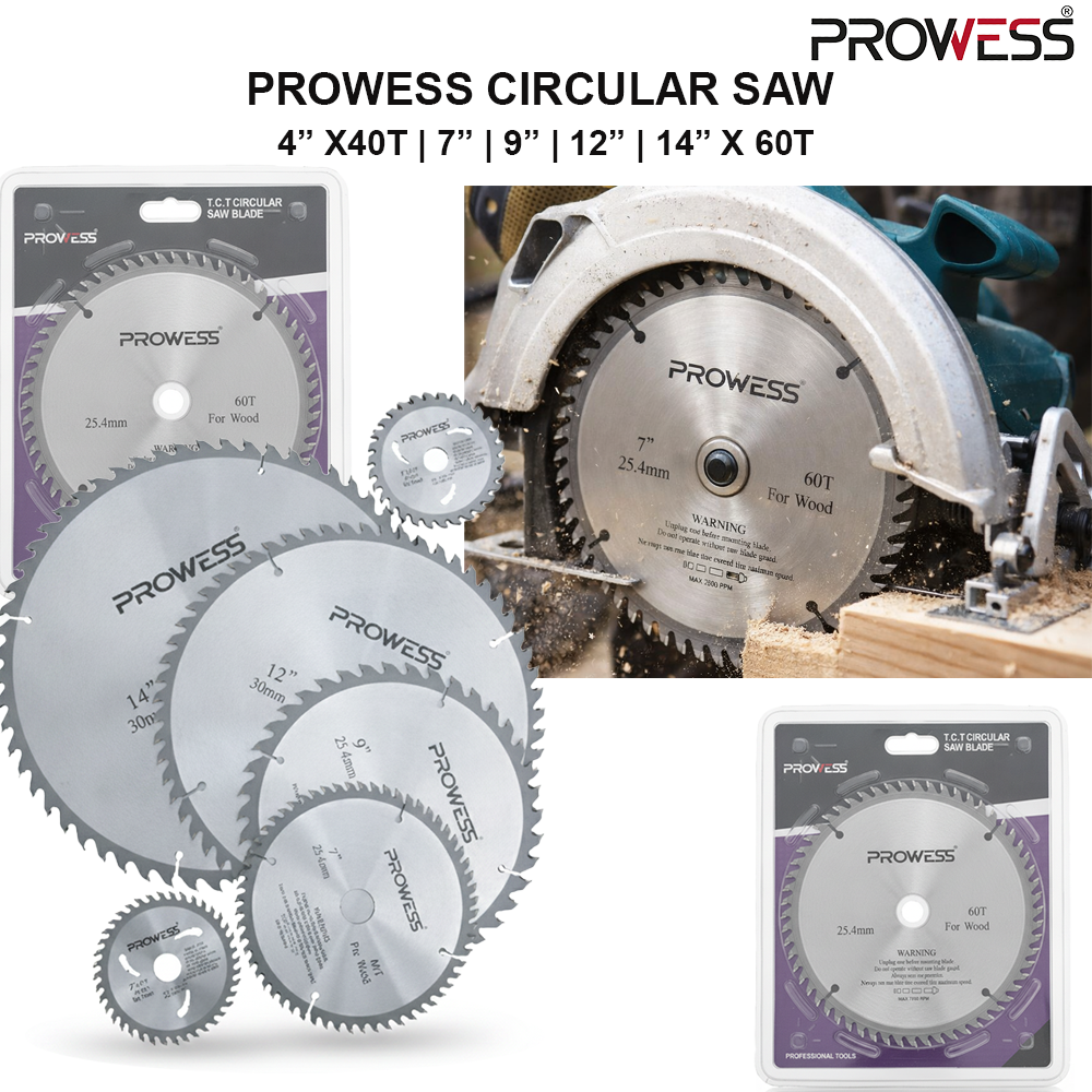 PROWESS CIRCULAR SAW 4” X40T | 7” | 9” | 12” | 14” X 60T TCT WOOD CUTTING SAW BLADE | PROFESSIONAL CARBIDE CIRCULAR SAW BLADE ( PW40-6044 | PW40-6076 | PW40-6096 | PW40-6126 | PW4--6146 )