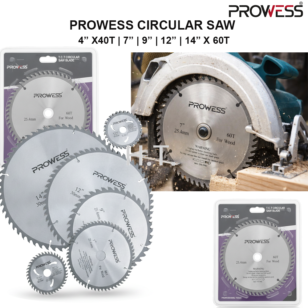 PROWESS CIRCULAR SAW 4” X40T | 7” | 9” | 12” | 14” X 60T TCT WOOD CUTTING SAW BLADE | PROFESSIONAL CARBIDE CIRCULAR SAW BLADE ( PW40-6044 | PW40-6076 | PW40-6096 | PW40-6126 | PW4--6146 )