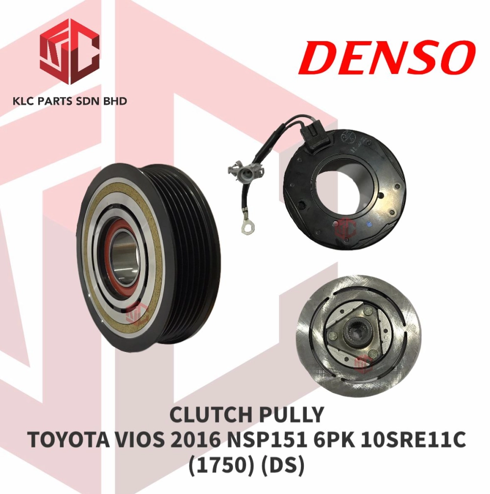 CLUTCH PULLY TOYOTA VIOS 2016 NSP151 6PK 10SRE11C (1750) (DS)