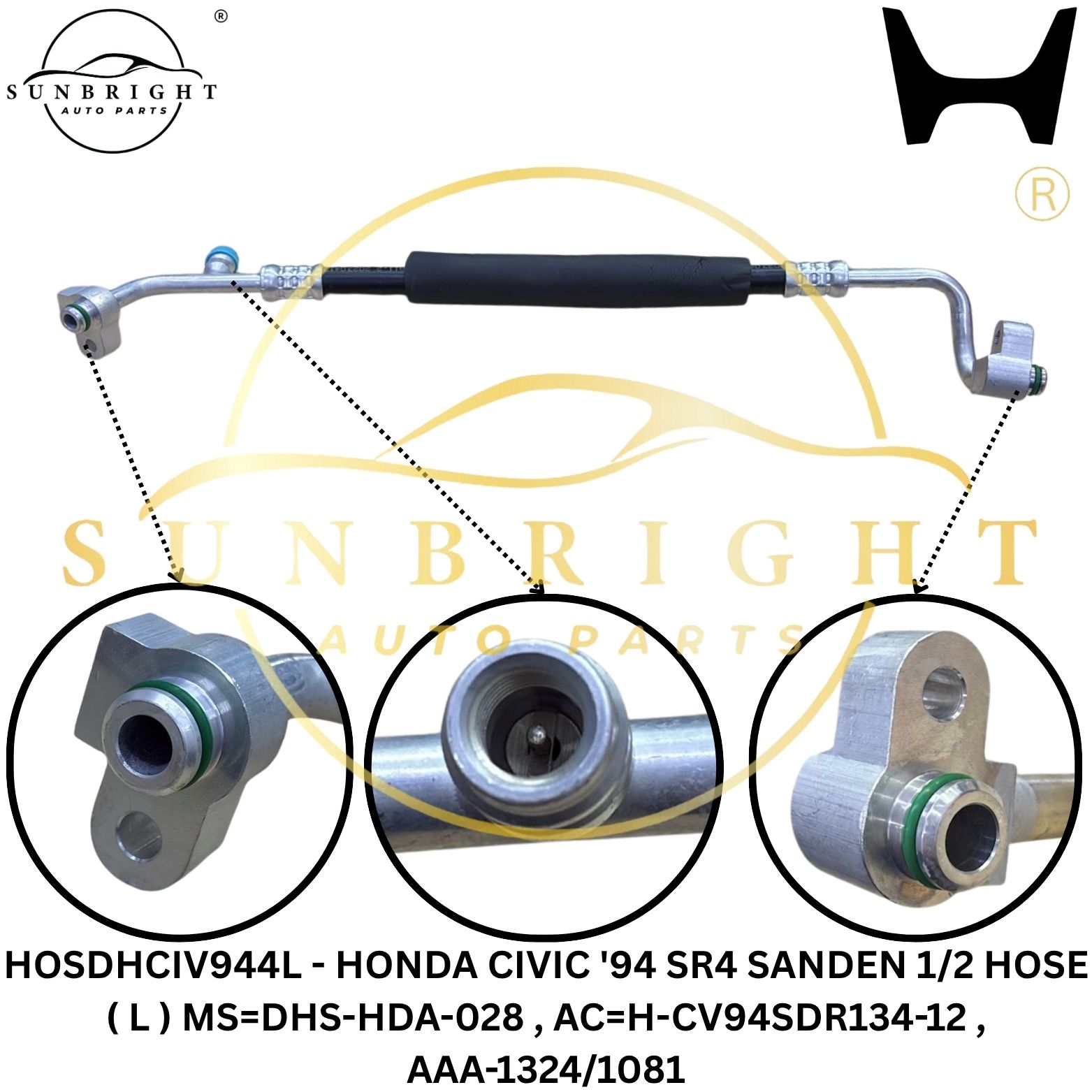 HOSDHCIV944L - HONDA CIVIC '94 SR4 SANDEN 1/2 HOSE ( L ) MS=DHS-HDA-028 , AC=H-CV94SDR134-12 , AAA-1324/1081