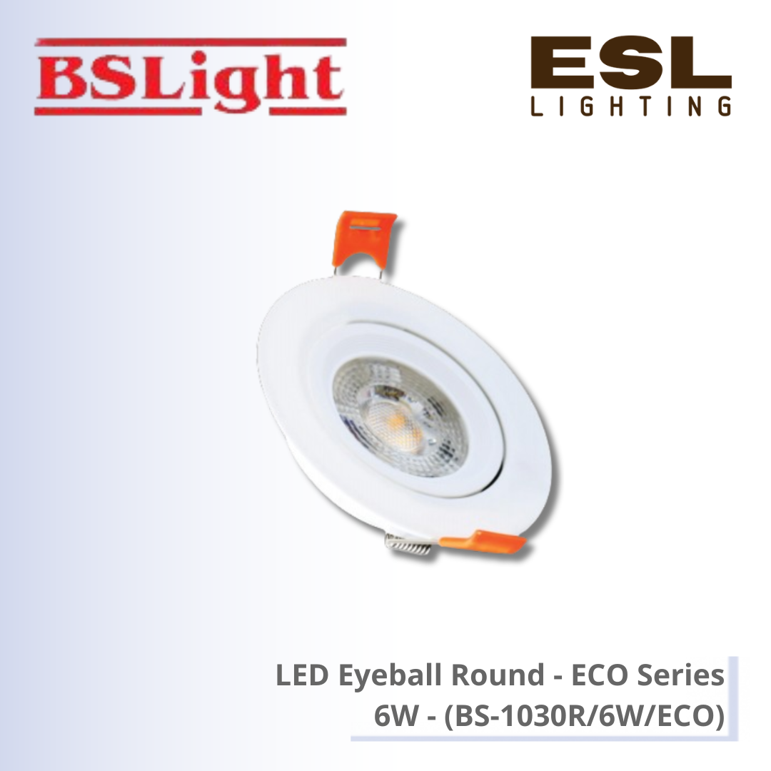 BSLight LED Eyeball Round (ECO Series) 6W - BS-1030R/6W/ECO [SIRIM]