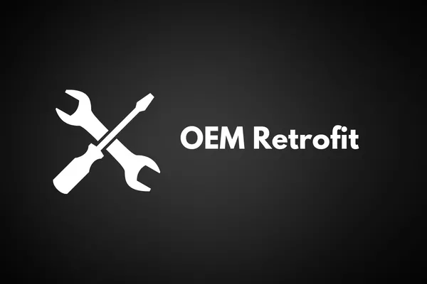 OEM Retrofits