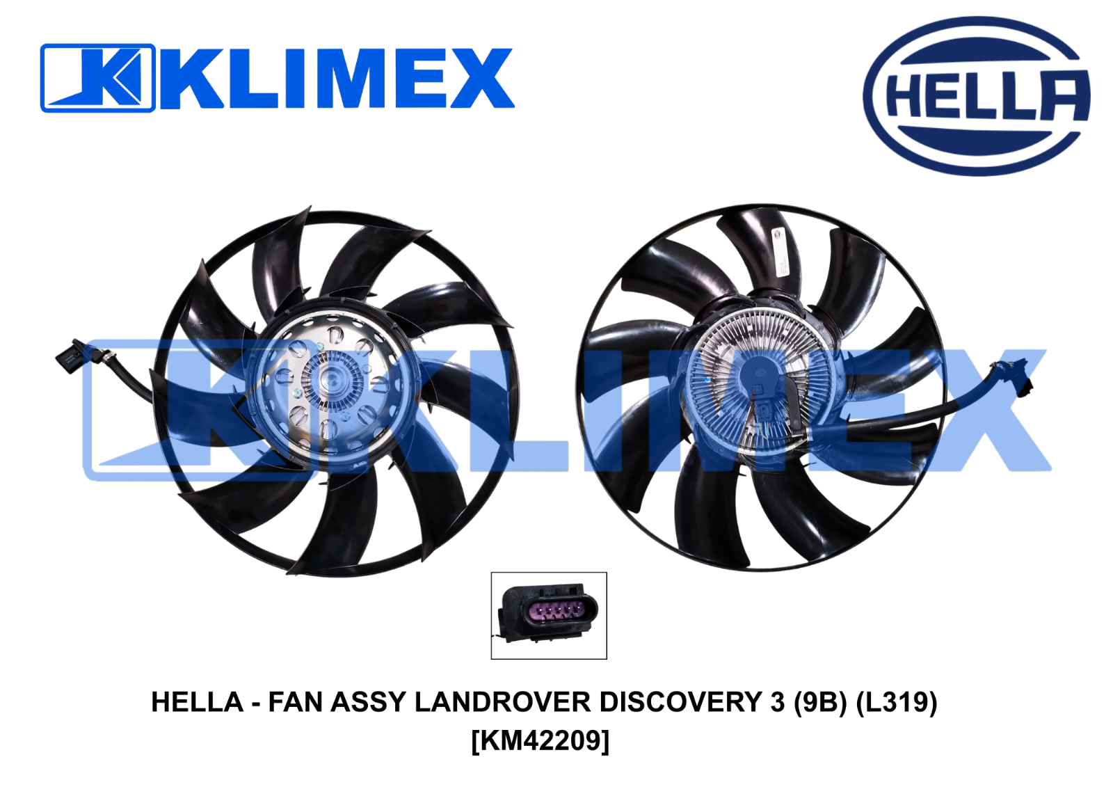 HELLA - FAN ASSY LANDROVER DISCOVERY 3 (9B) (L319) [KM42209]