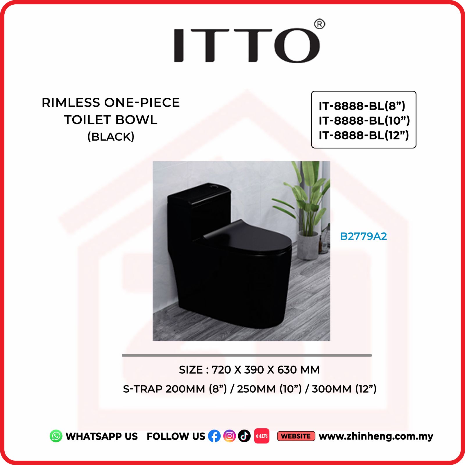 ITTO RIMLESS ONE PIECE TOILET BOWL IT-8888-BL(8") + IT-8888-BL(10") + IT- 8888-BL(12")