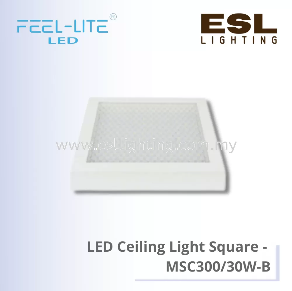 FEEL LITE LED CEILING LIGHT SQUARE -  MSC300/30W-B