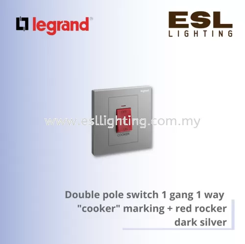 Legrand  Galion™ Double pole switch 1 gang 1 way  "cooker" marking + red rocker dark silver