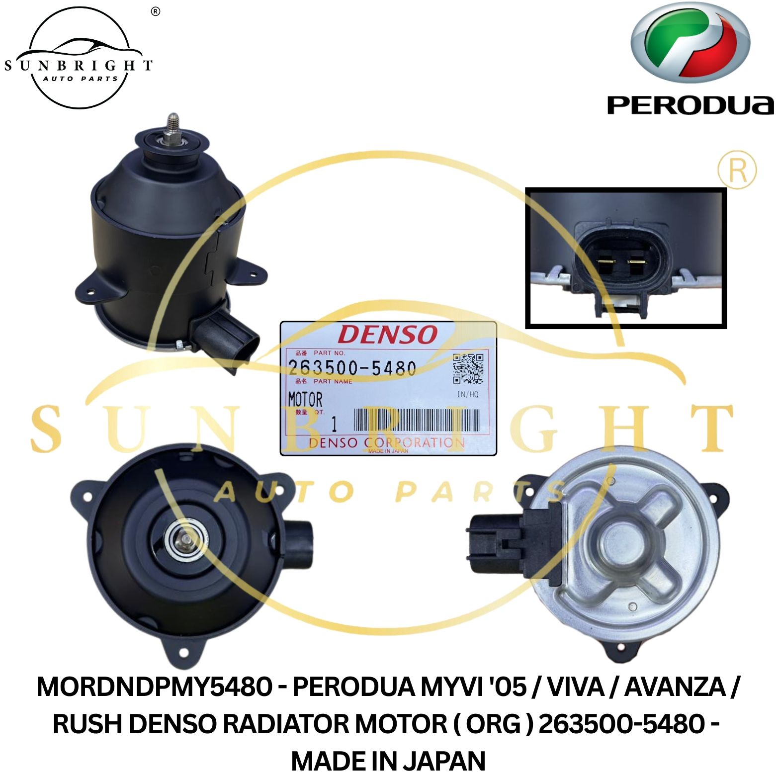 MORDNDPMY5480 - PERODUA MYVI '05 / VIVA / AVANZA / RUSH DENSO RADIATOR MOTOR ( ORG ) 263500-5480 - MADE IN JAPAN