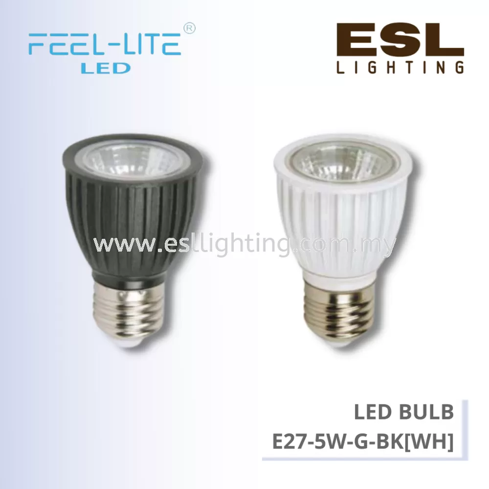 FEEL LITE LED BULB E27 5W - E27-5W-G-BK[WH]