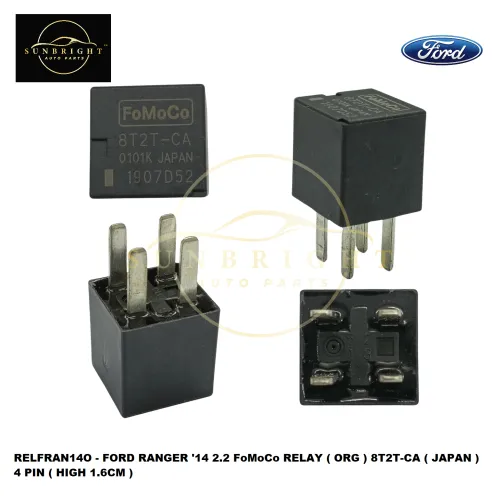 RELFRAN14O - FORD RANGER '14 2.2 FoMoCo RELAY ( ORG ) 8T2T-CA ( JAPAN ) 4 PIN ( HIGH 1.6CM )