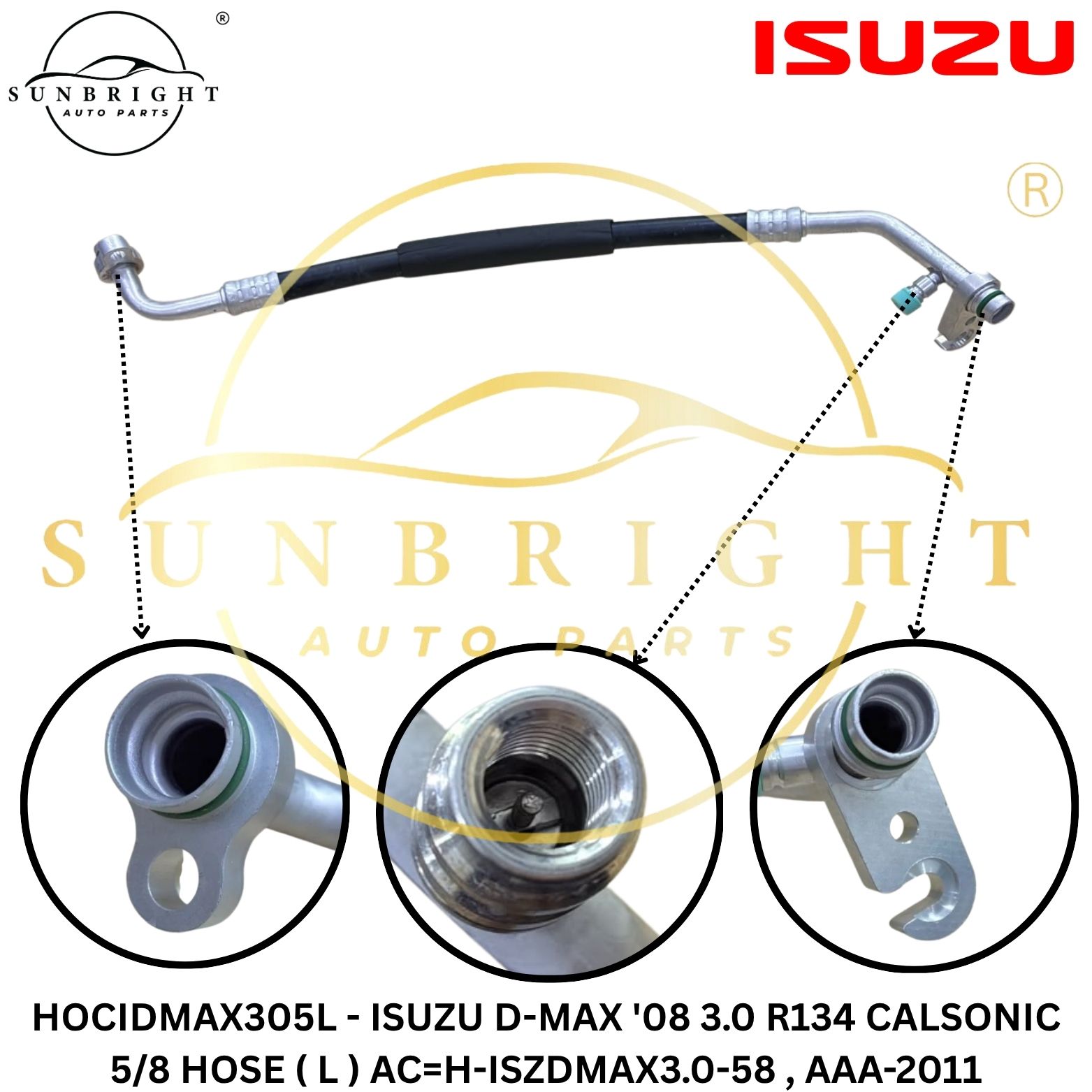HOCIDMAX305L - ISUZU D-MAX '08 3.0 R134 CALSONIC 5/8 HOSE ( L ) AC=H-ISZDMAX3.0-58 , AAA-2011
