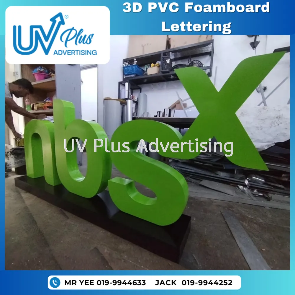 3D PVC Foamboard Lettering | MY NBS | Ipoh, Perak 3D Printing Box-up ...