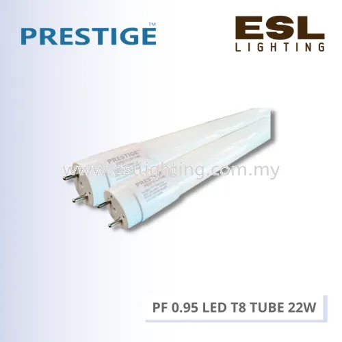 PRESTIGE PF 0.95 LED T8 TUBE 22W - PLS-PRO-T822-PF0.9  