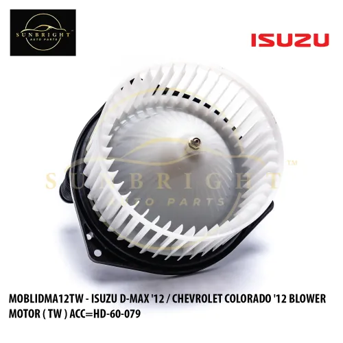 MOBLIDMA12TW - ISUZU D-MAX '12 / CHEVROLET COLORADO '12 / NISSAN NAVARA '12 BLOWER MOTOR ( TW ) 273SY 4JAOA / 8-98139427-0ACC=HD-60-079 / KM11450