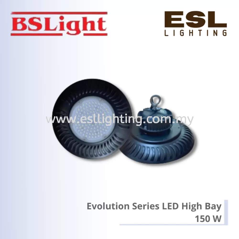 BSLIGHT EVOLUTION SERIES LED HIGH BAY with HIGH SURGE PROTECTION 150W - BSHB03-150 [SIRIM] IP65