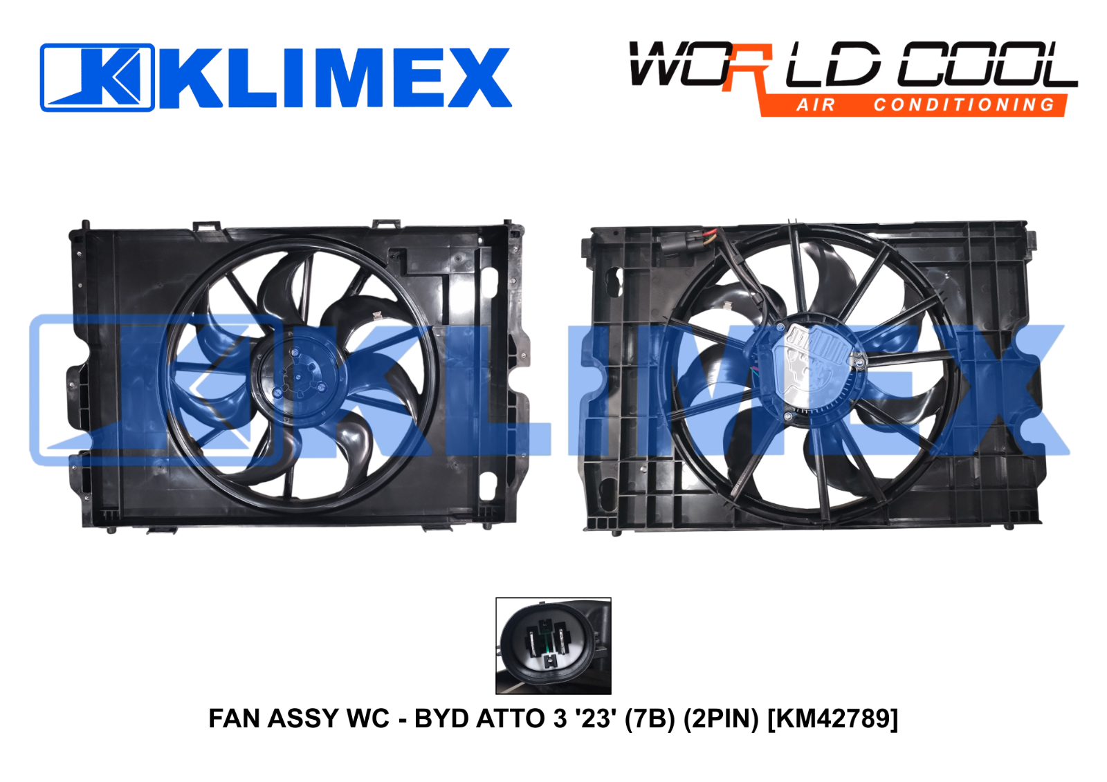FAN ASSY WC - BYD ATTO 3 '23' (7B) (2PIN) [KM42789]