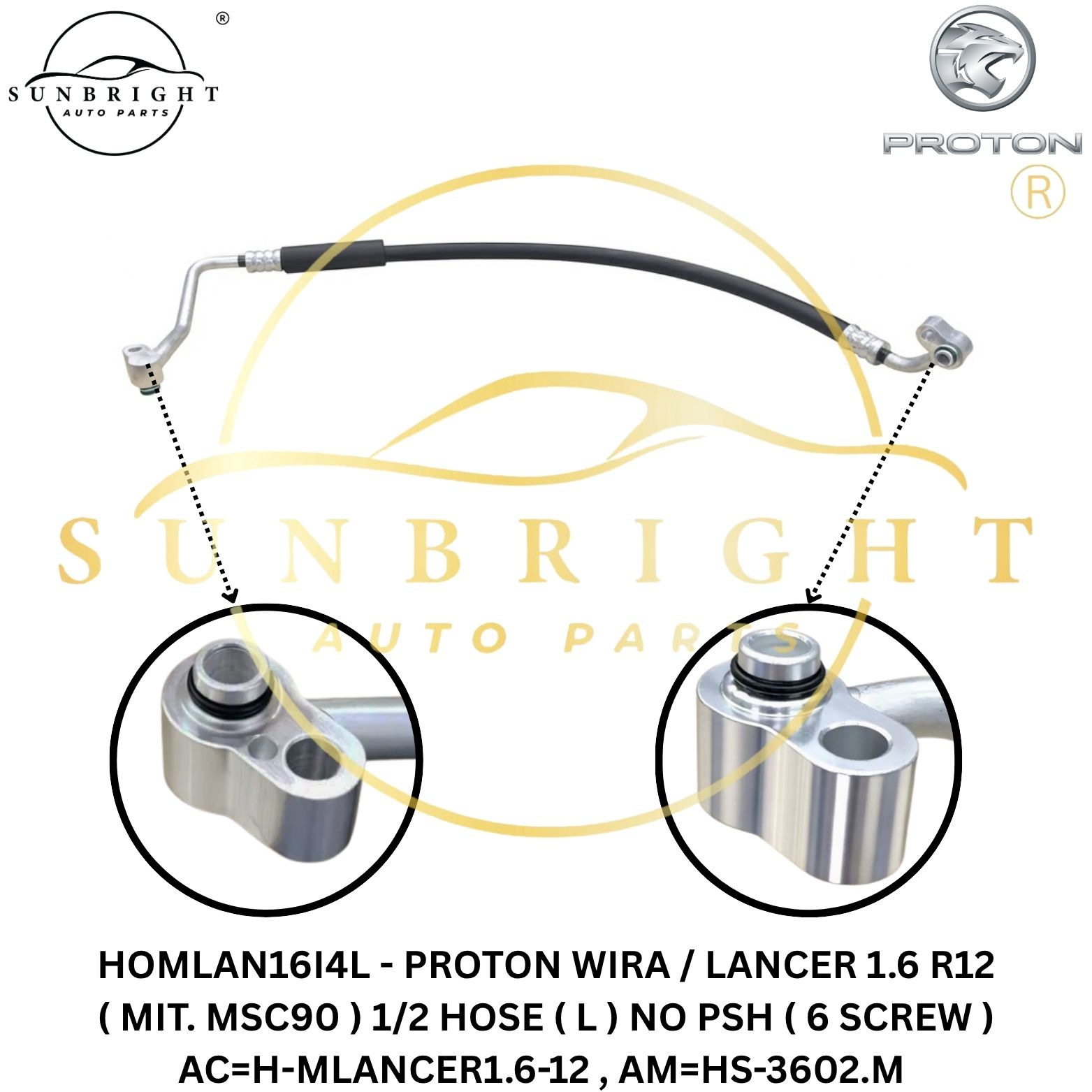 HOMLAN16I4L - PROTON WIRA / LANCER 1.6 R12 ( MIT. MSC90 ) 1/2 HOSE ( L ) NO PSH ( 6 SCREW ) AC=H-MLANCER1.6-12 , AM=HS-3602.M