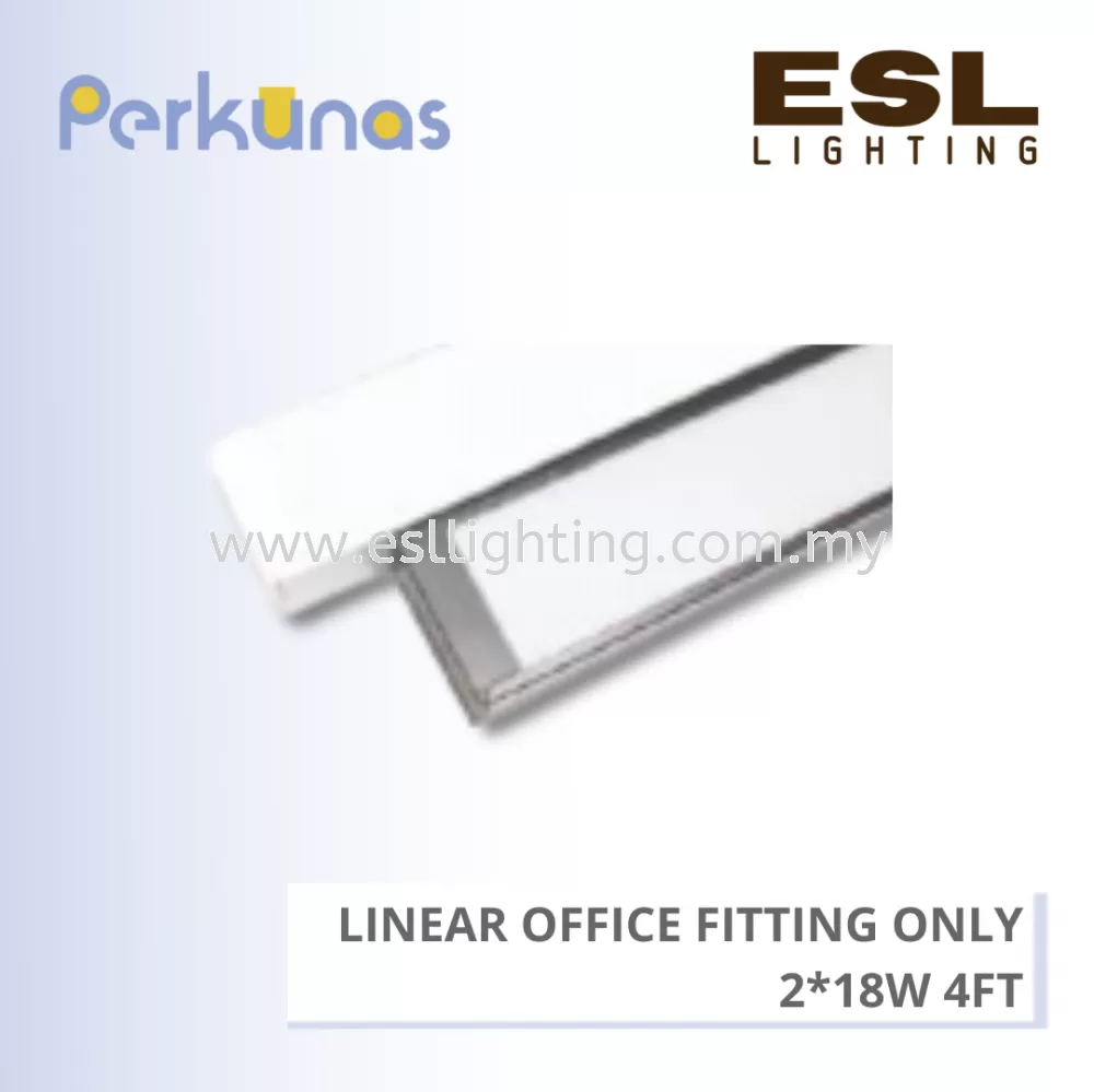PERKUNAS LINEAR OFFICE FITTING ONLY 2*18W 4FT