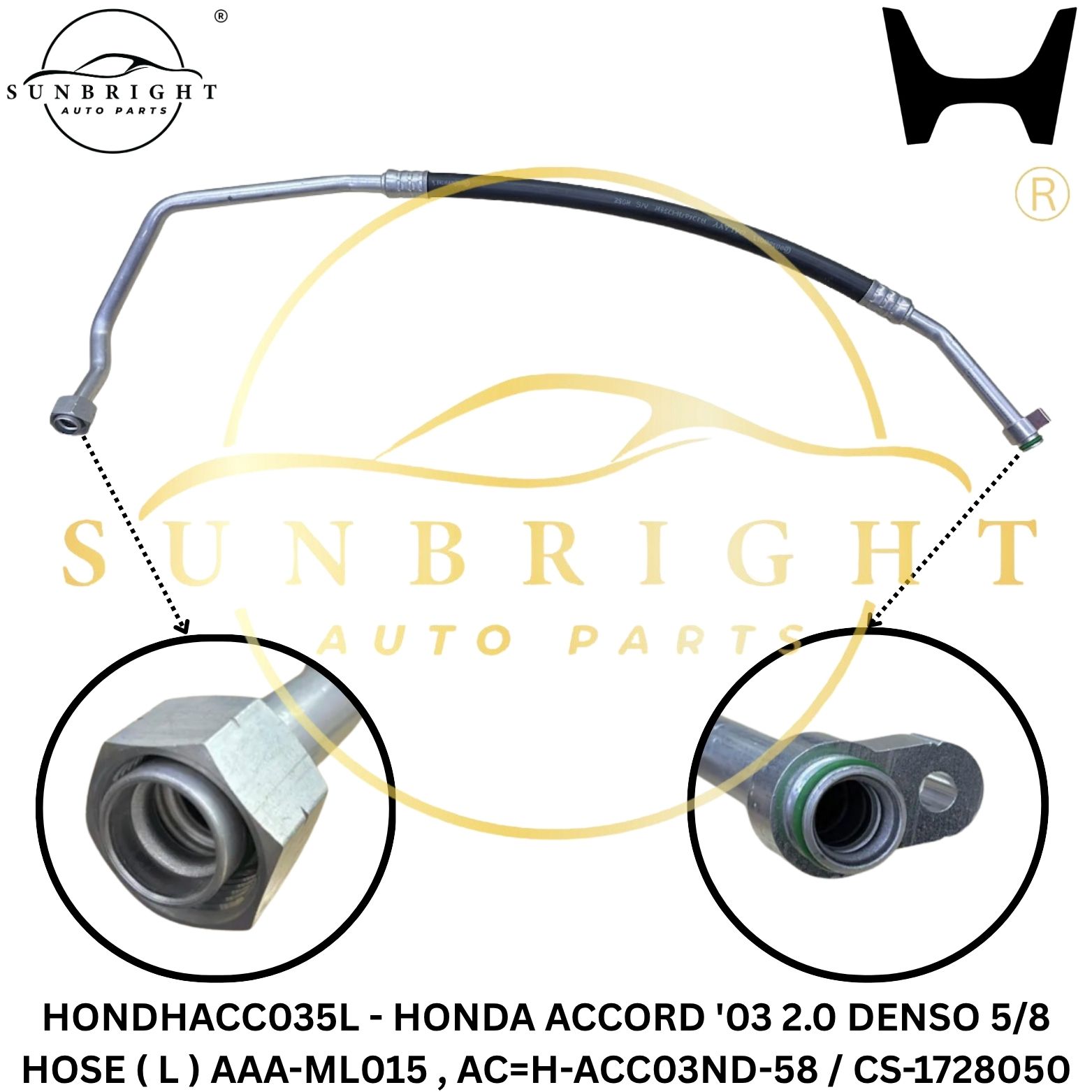 HONDHACC035L - HONDA ACCORD '03 2.0 DENSO 5/8 HOSE ( L ) AAA-ML015 , AC=H-ACC03ND-58 / CS-1728050
