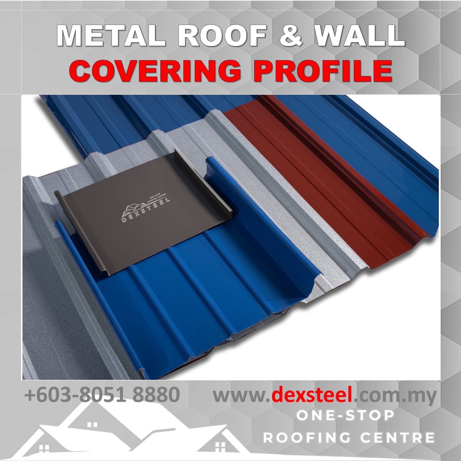 DEXSTEEL - MALAYSIA COMMON METAL ROOFING PROFILES