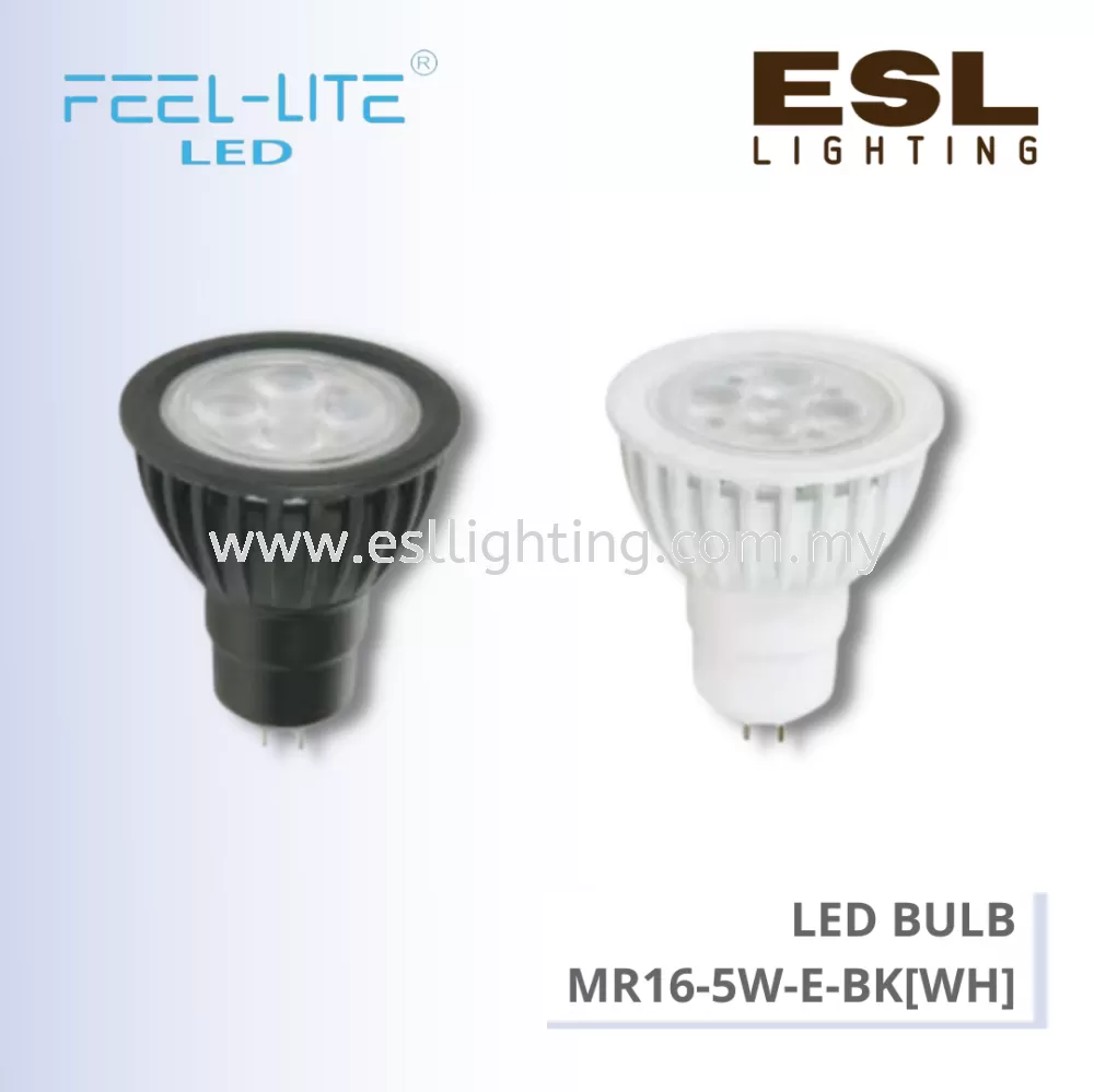 FEEL LITE LED BULB MR16 5W - MR16-5W-E-BK[WH]