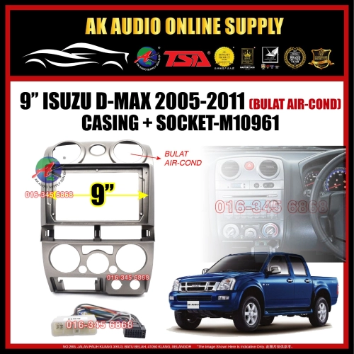 Isuzu D-Max Dmax 2005 - 2011 ( Circle air-cond ) Android Player 9" inch Casing + Socket - M10961