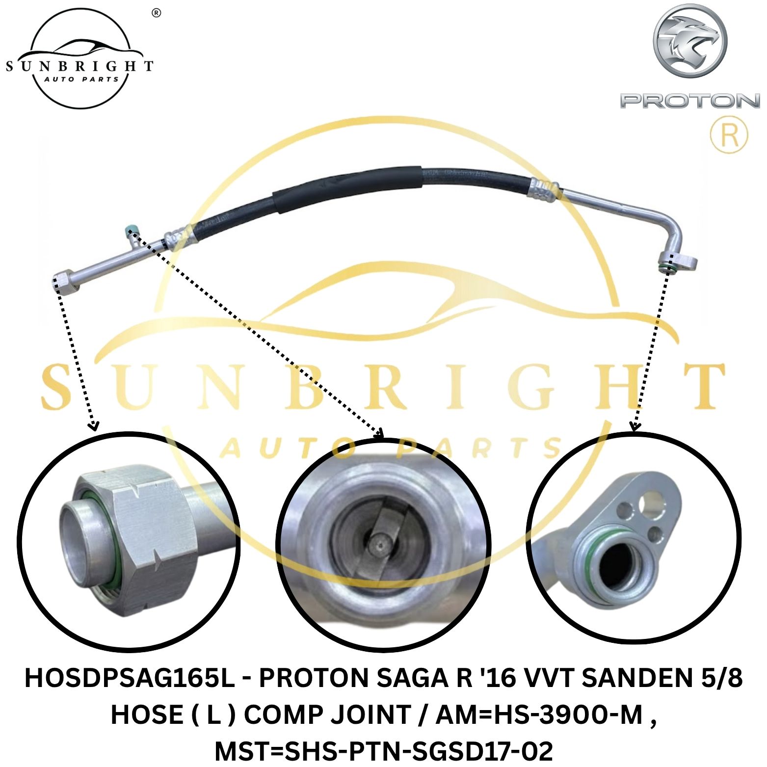 HOSDPSAG165L - PROTON SAGA R '16 VVT SANDEN 5/8 HOSE ( L ) COMP JOINT / AM=HS-3900-M , MST=SHS-PTN-SGSD17-02