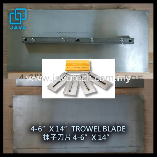 4-6”X 14”TROWEL BLADE