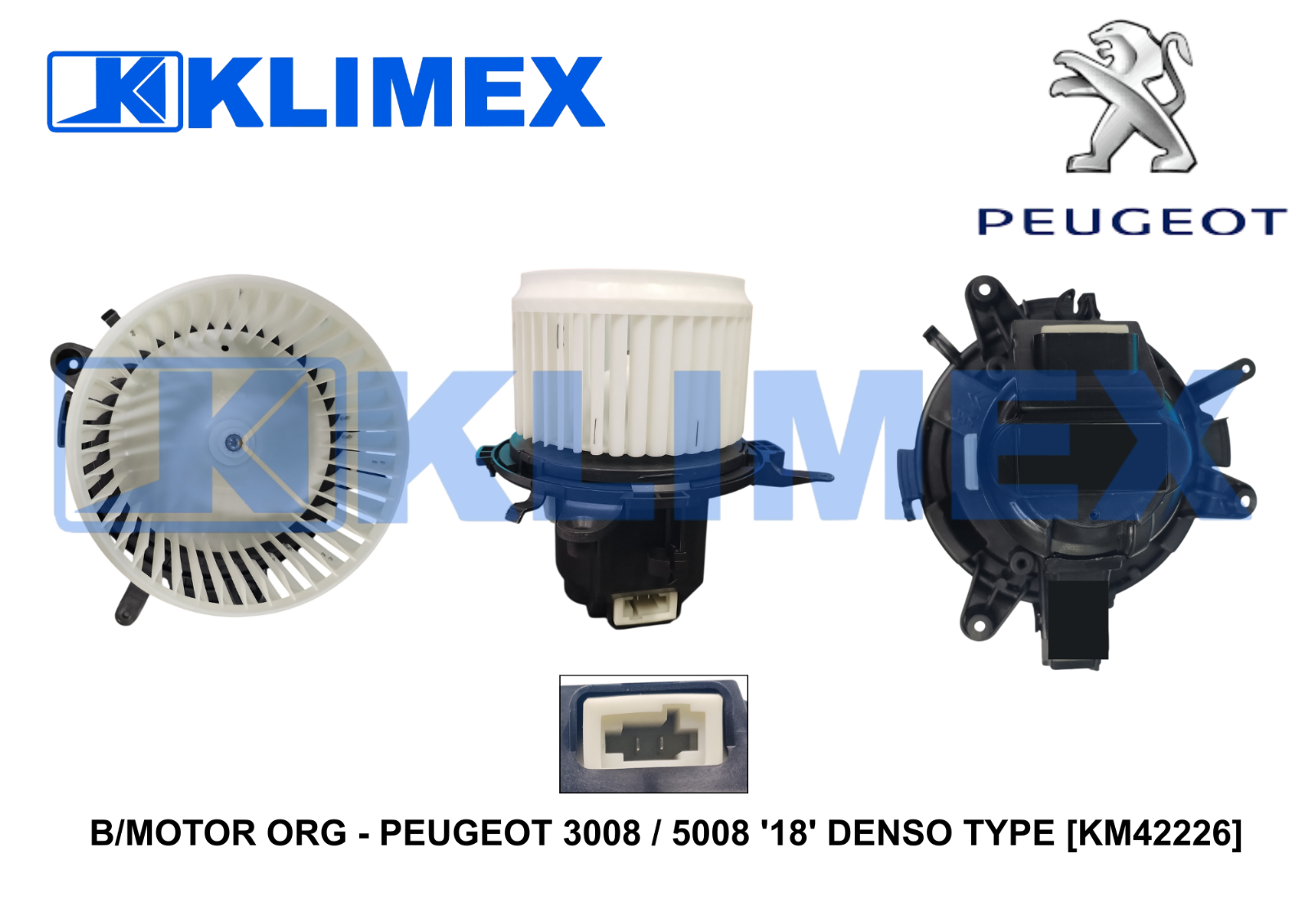 B/MOTOR ORG - PEUGEOT 3008 / 5008 '18' DENSO TYPE [KM42226]
